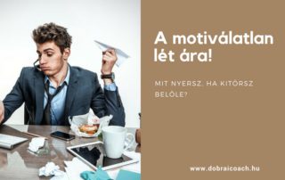 motiválatlan lét ára