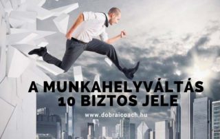 A munkahelyváltás 10 biztos jele