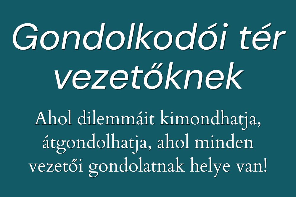 Gondolkodói tér vezetőknek